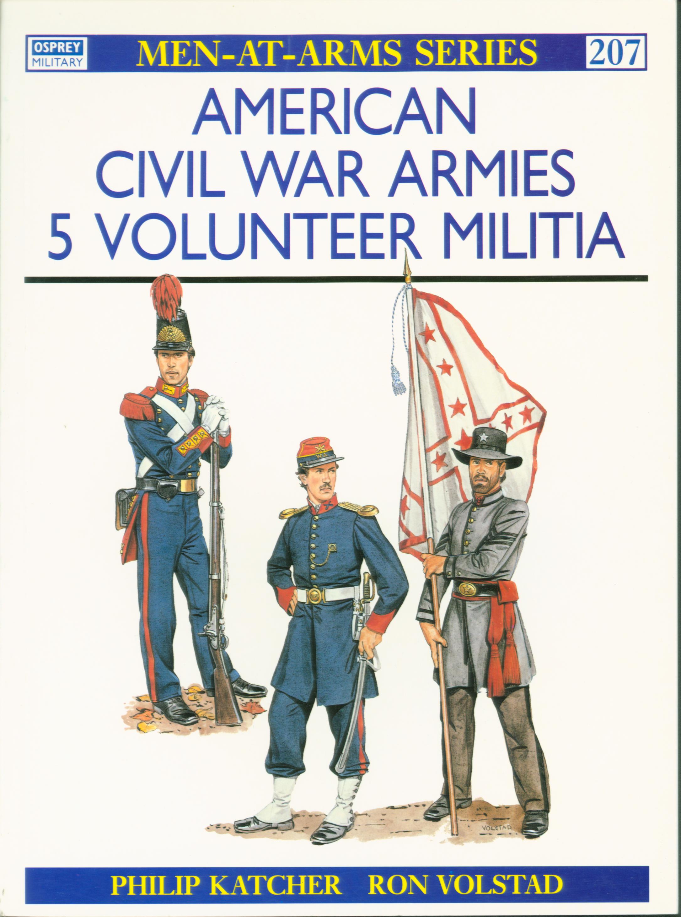 AMERICAN CIVIL WAR ARMIES: (5) volunteer militia.